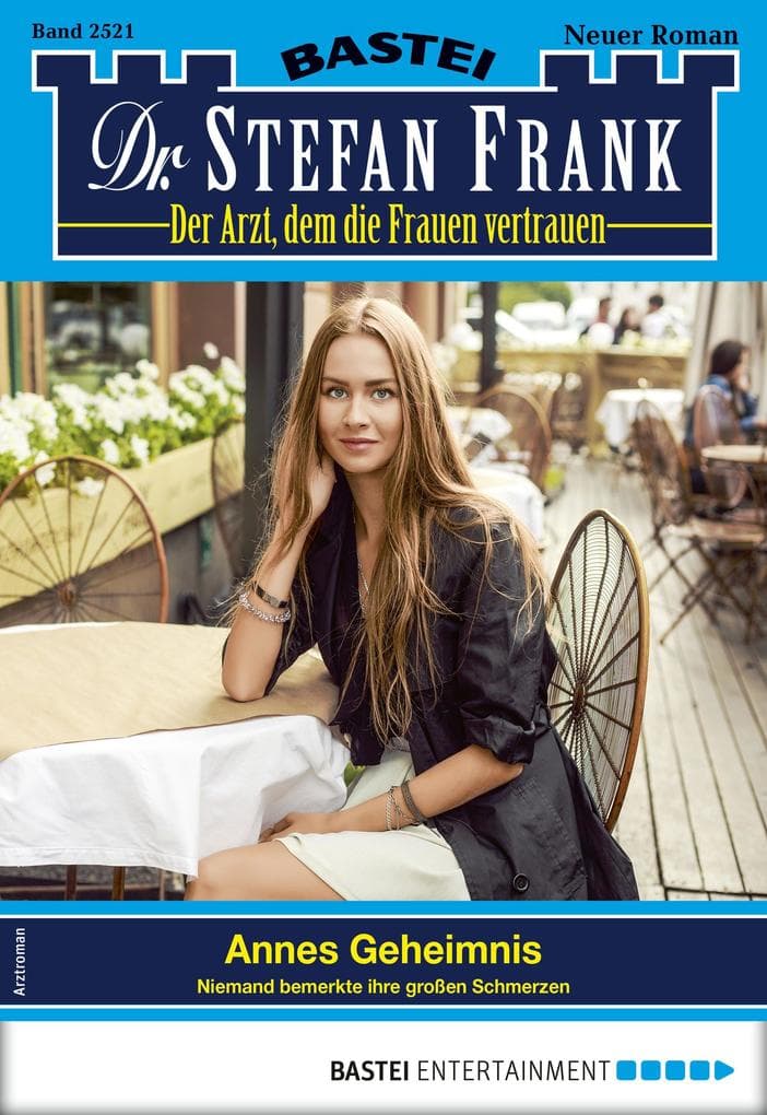 Dr. Stefan Frank 2521: Annes Geheimnis