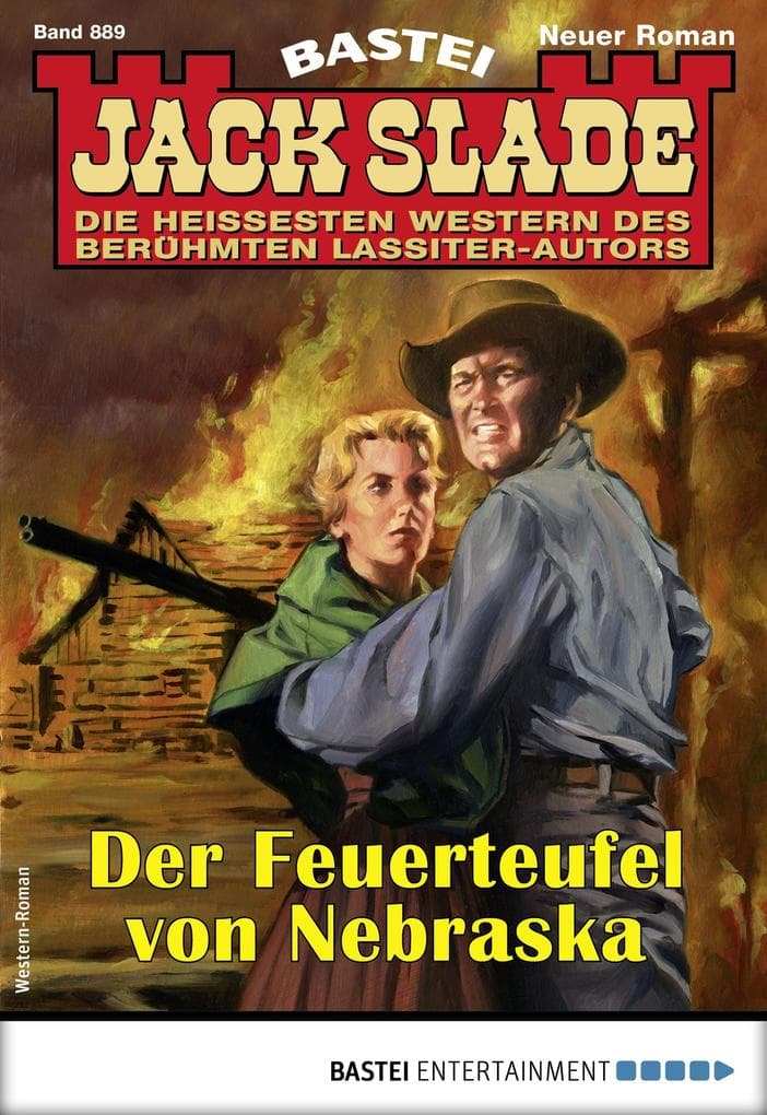 Jack Slade 889: Der Feuerteufel von Nebraska