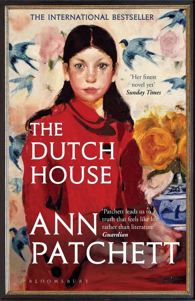 The Dutch House: From the author of Tom Lake and Whistler