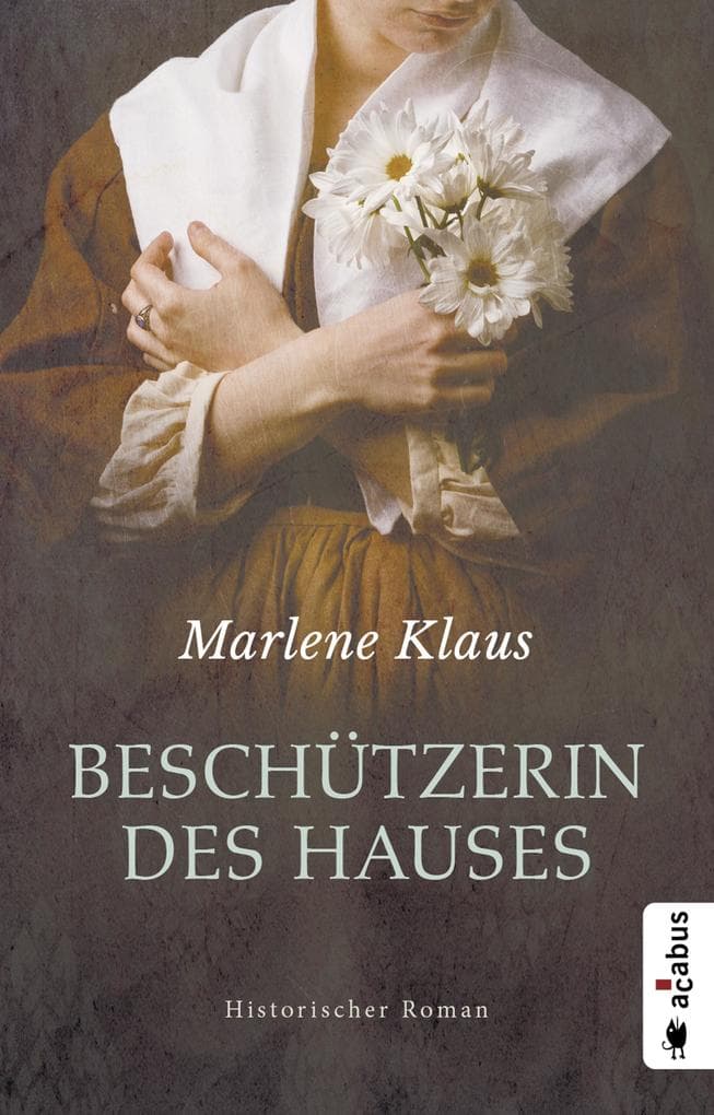 Beschützerin des Hauses (Neuauflage): Historischer Roman