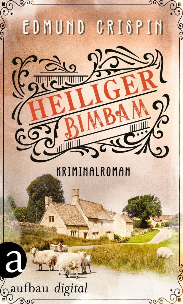 Heiliger Bimbam: Kriminalroman