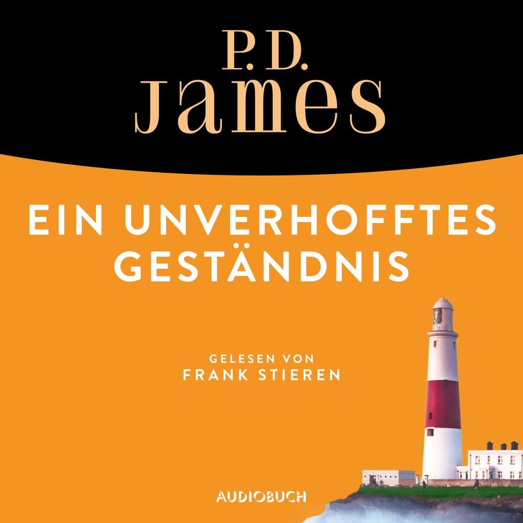 Ein unverhofftes Geständnis (ungekürzt): Ein Fall für Adam Dalgliesh