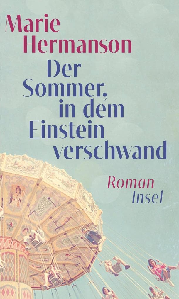 Der Sommer, in dem Einstein verschwand: Historischer Kriminalroman | Albert Einstein gerät ins Visier rechter Kreise