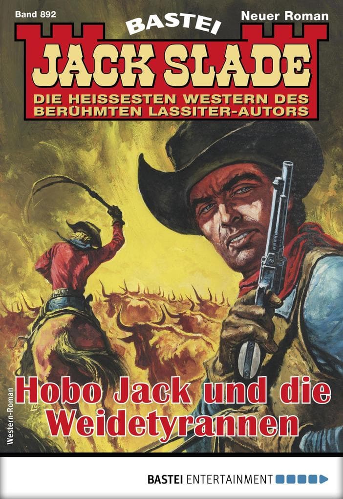 Jack Slade 892: Hobo Jack und die Weidetyrannen