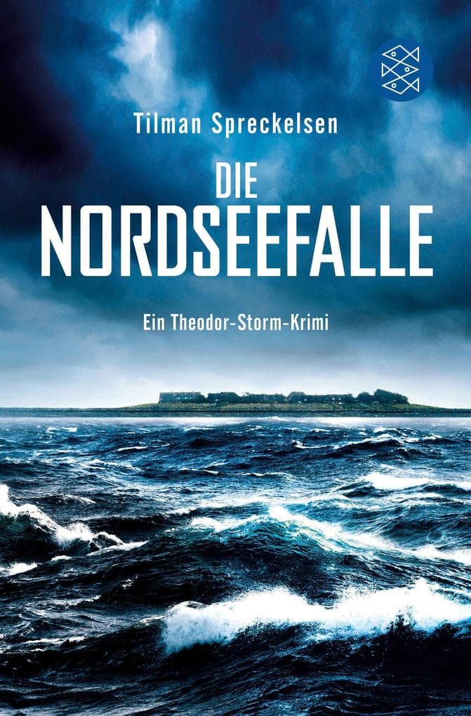 Die Nordseefalle: Ein Theodor-Storm-Krimi