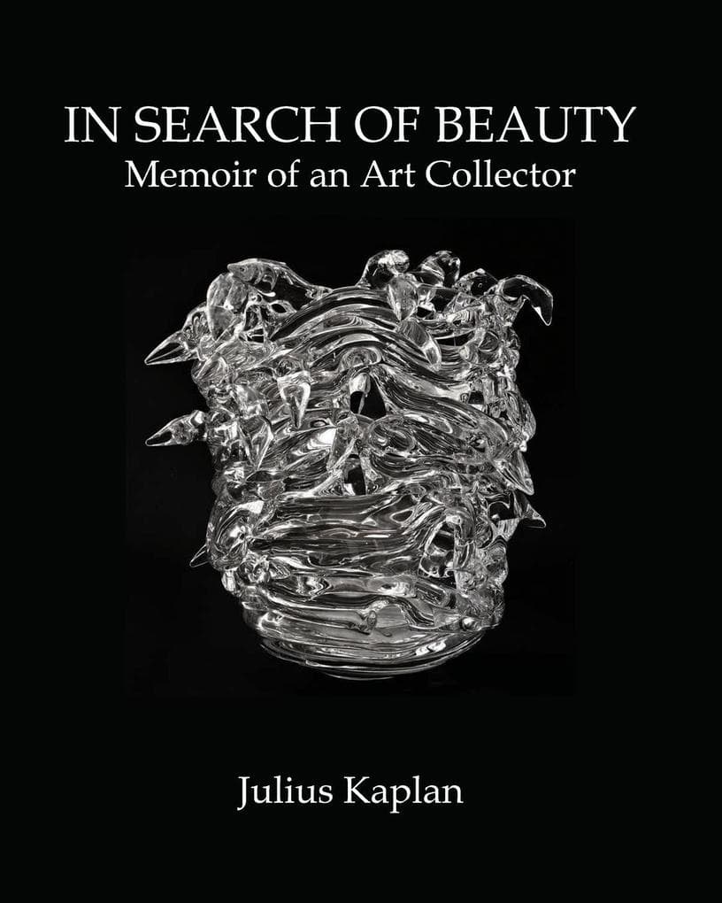 In Search of Beauty: Memoir of an Art Collector