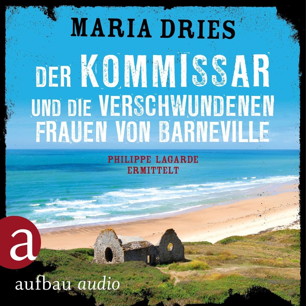 Der Kommissar und die verschwundenen Frauen von Barneville