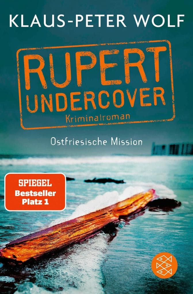 Rupert undercover - Ostfriesische Mission: Kriminalroman
