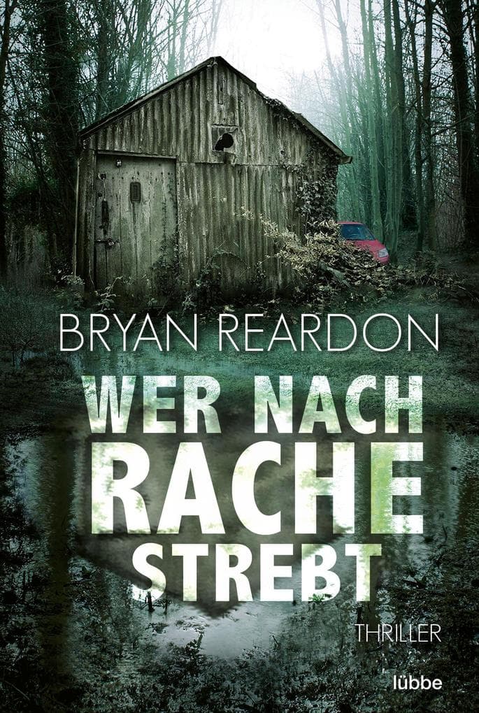 Wer nach Rache strebt: Thriller
