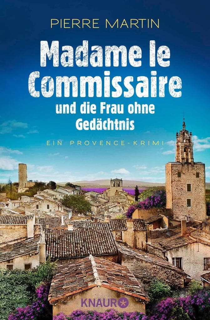 Madame le Commissaire und die Frau ohne Gedächtnis: Ein Provence-Krimi | Band 7 der Cosy Crime- und Krimi-Bestseller-Reihe
