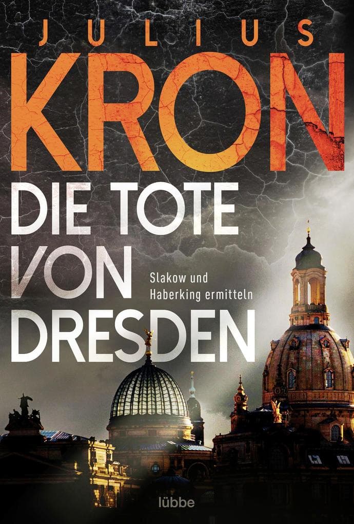 Die Tote von Dresden: Slakow und Haberking ermitteln
