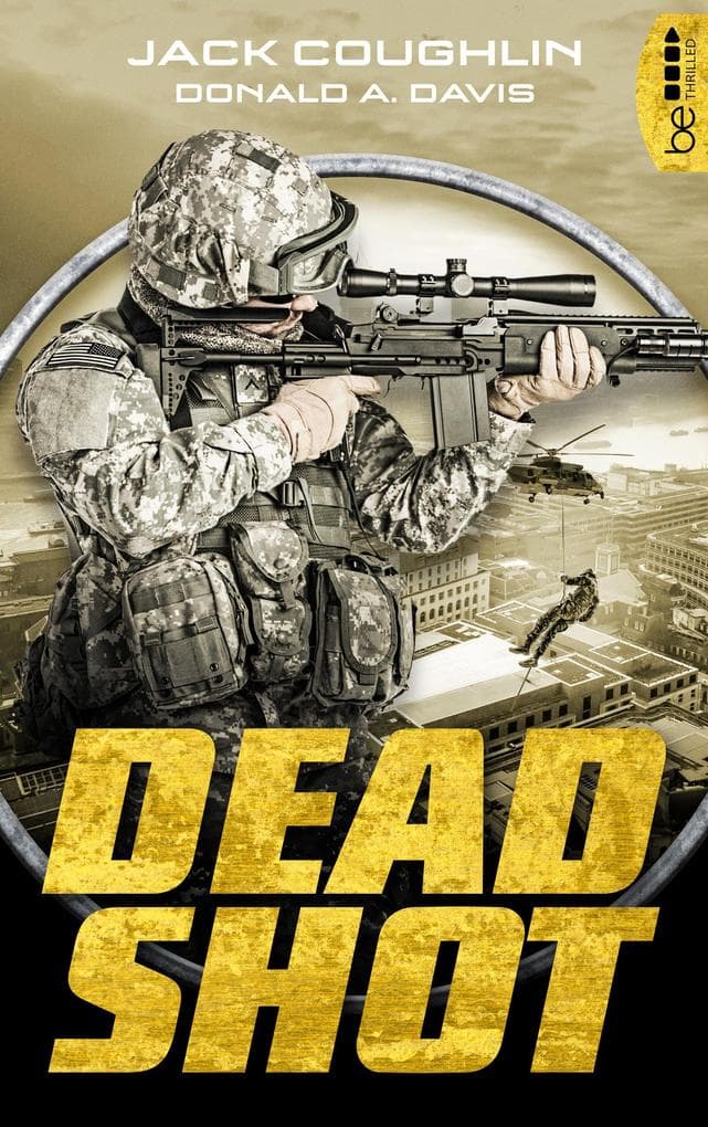 Dead Shot: Thriller
