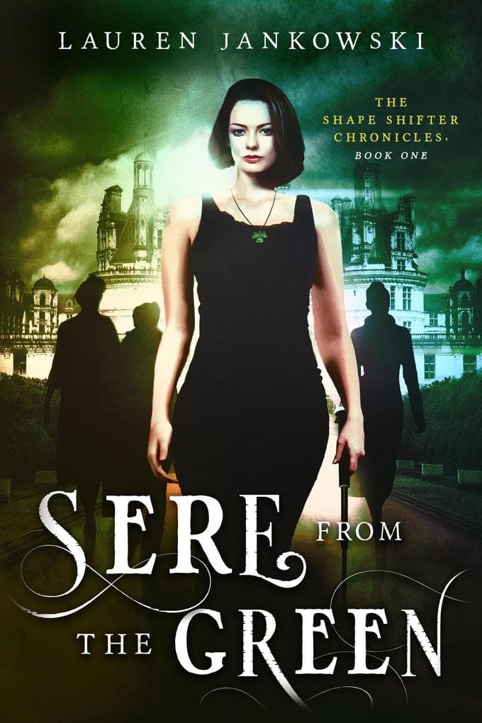 Sere from the Green (The Shape Shifter Chronicles, #1)