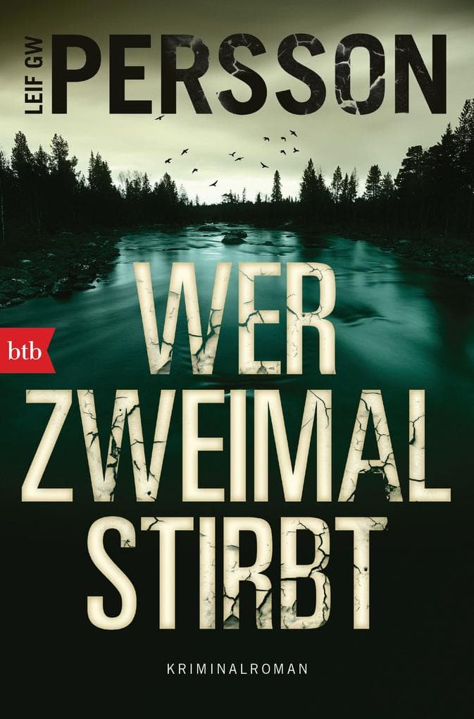 Wer zweimal stirbt: Kriminalroman