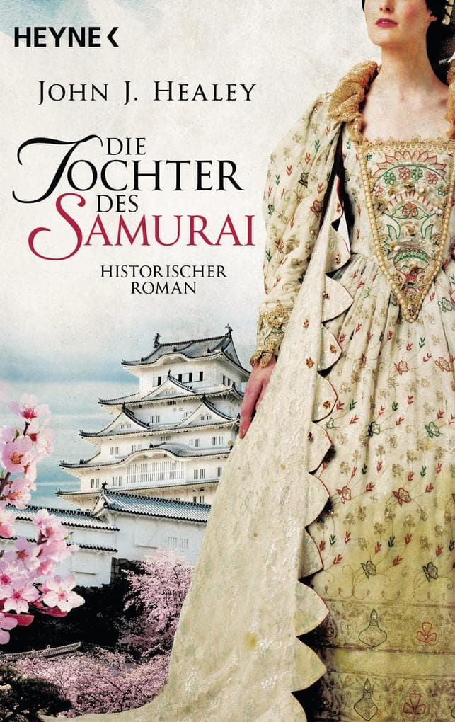 Die Tochter des Samurai: Historischer Roman