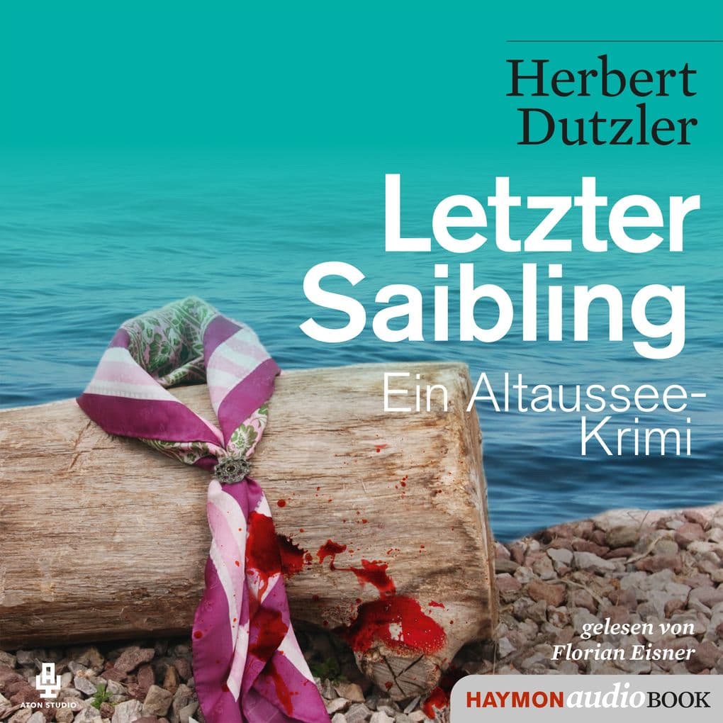 Letzter Saibling: Ein Altaussee-Krimi
