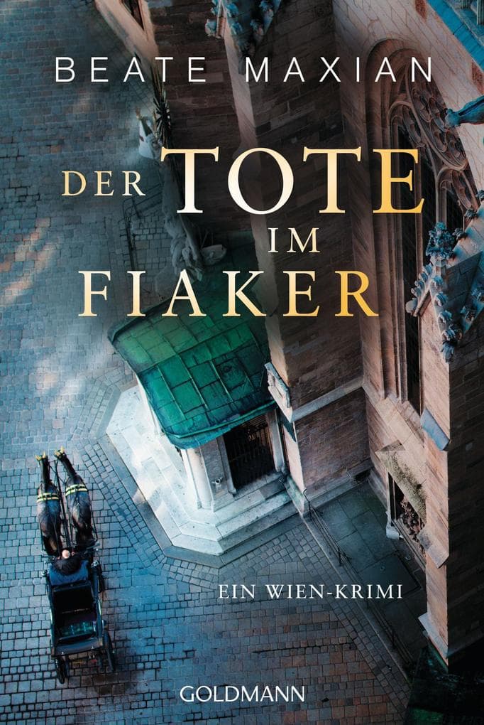 Der Tote im Fiaker: Ein Wien-Krimi