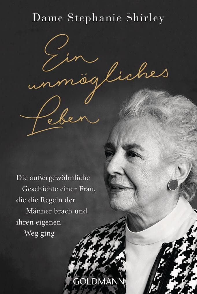 Ein unmögliches Leben: Die außergewöhnliche Geschichte einer Frau, die die Regeln der Männer brach und ihren eigenen Weg ging