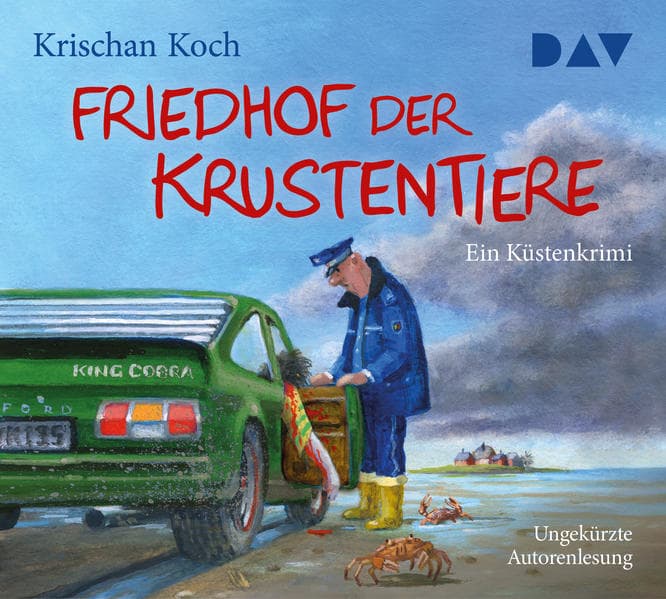 Friedhof der Krustentiere. Ein Küstenkrimi: Ungekürzte Autorenlesung