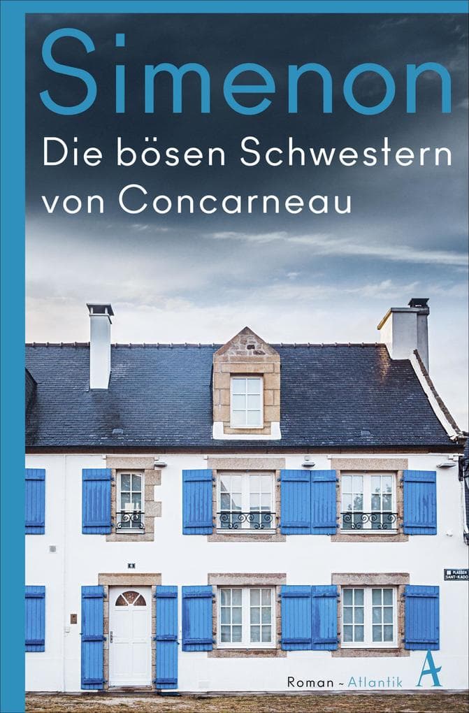Die bösen Schwestern von Concarneau: Die großen Romane