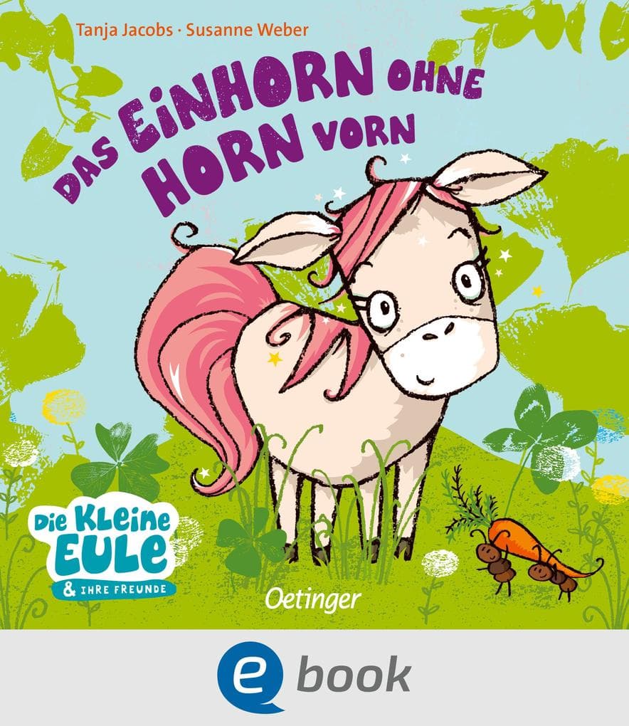 Das Einhorn ohne Horn vorn: Charmantes Bilderbuch ohne Kitsch für Kinder ab 2 Jahren