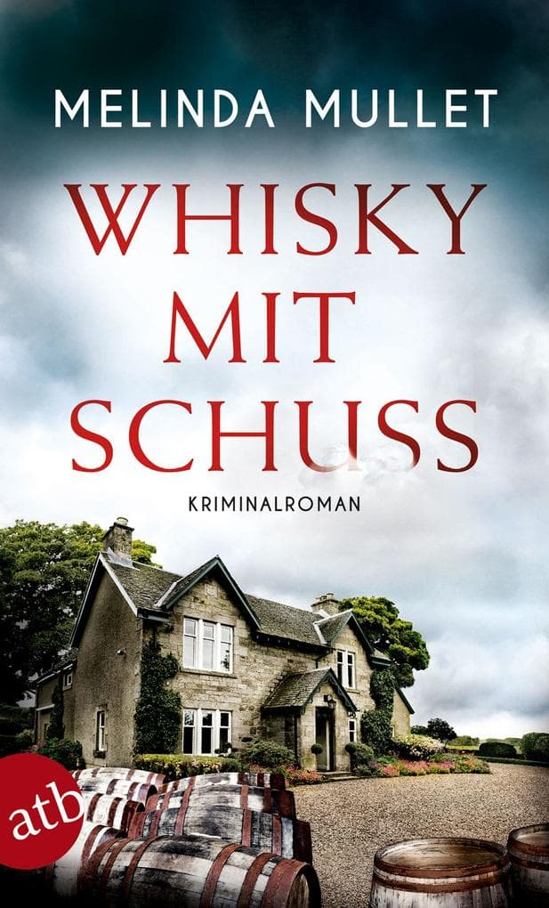 Whisky mit Schuss: Kriminalroman
