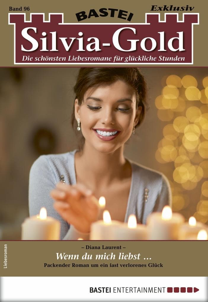 Silvia-Gold 96: Wenn du mich liebst ...