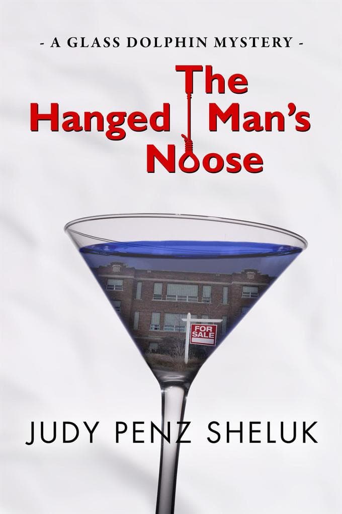 The Hanged Man's Noose: A Glass Dolphin Mystery, #1