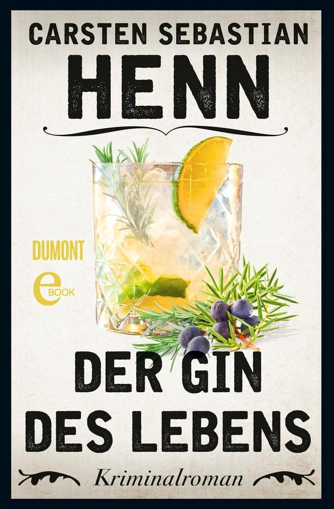 Der Gin des Lebens: Kriminalroman