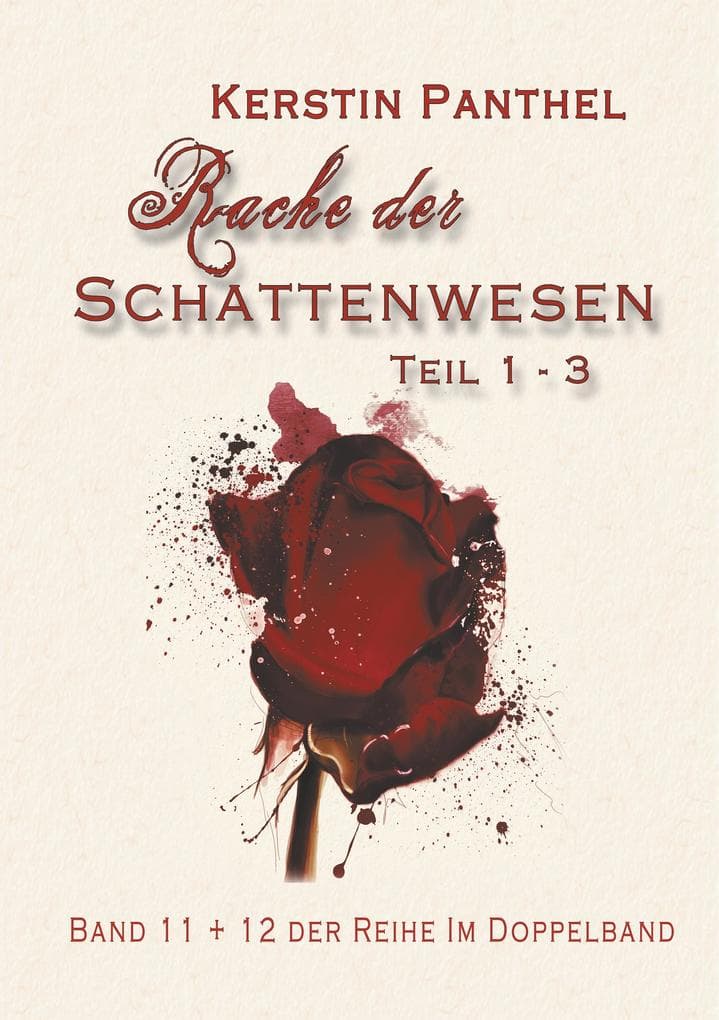 Rache der Schattenwesen: Teil 1 - 3