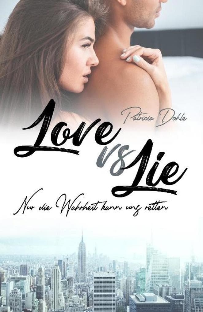 Love vs Lie: Nur die Wahrheit kann uns retten