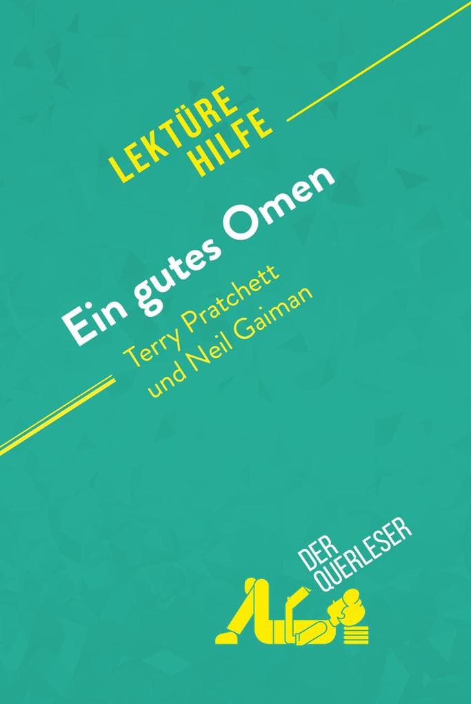 Ein gutes Omen von Terry Pratchett und Neil Gaiman (Lektürehilfe): Detaillierte Zusammenfassung, Personenanalyse und Interpretation