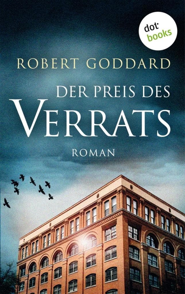 Der Preis des Verrats: Roman