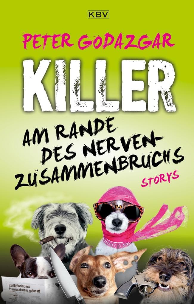 Killer am Rande des Nervenzusammenbruchs: Storys