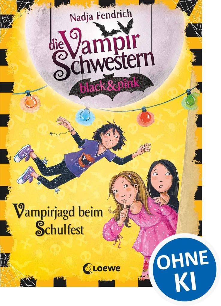 Die Vampirschwestern black & pink (Band 7) - Vampirjagd beim Schulfest: Lustiges Fantasybuch für alle Vampirfans ab 10 Jahren - Der Kinderbuch-Klassiker über Freundschaft, die erste Liebe und jede Menge Abenteuer