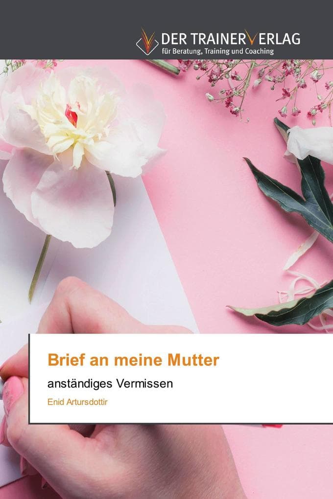 Brief an meine Mutter: anständiges Vermissen