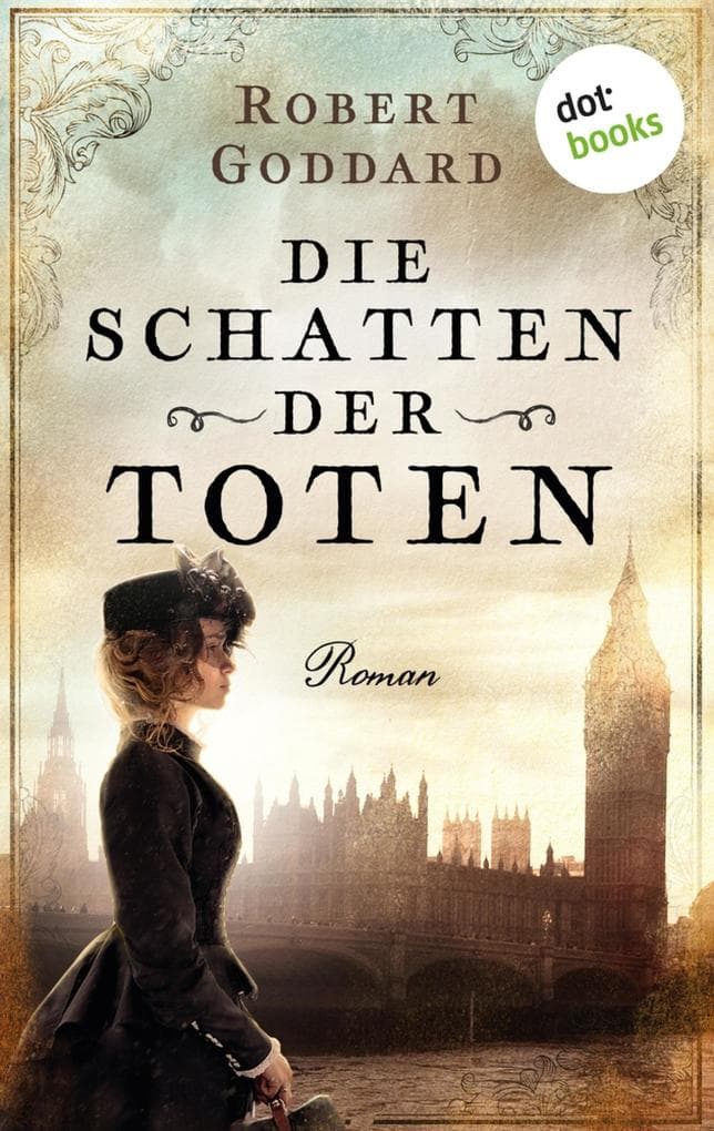 Die Schatten der Toten: Roman