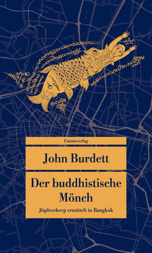 Der buddhistische Mönch: Kriminalroman. Jitpleecheep ermittelt in Bangkok (3)