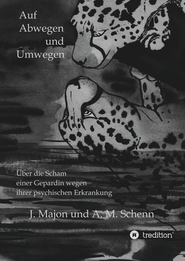 Auf Abwegen und Umwegen: Über die Scham einer Gepardin wegen ihrer psychischen Erkrankung
