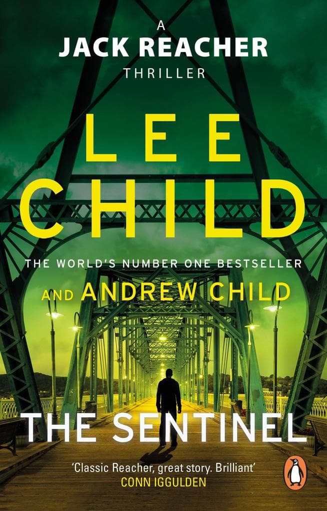 The Sentinel: A gripping novel in the Jack Reacher thriller series from the No.1 Sunday Times bestselling authors