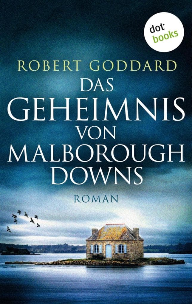 Das Geheimnis von Malborough Downs: Roman