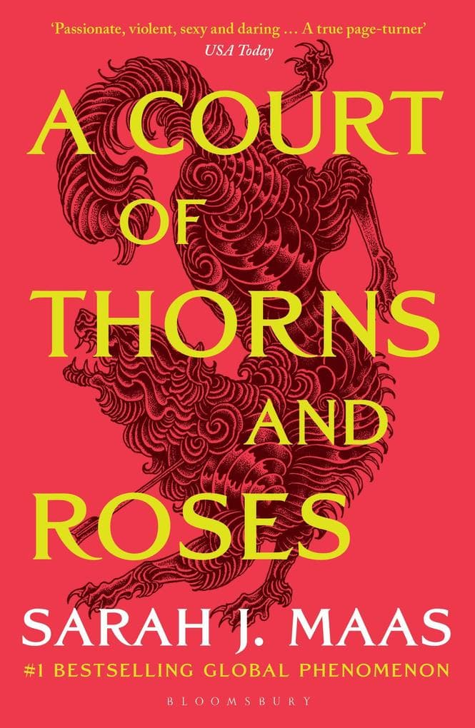 A Court of Thorns and Roses: Enter the EPIC fantasy worlds of Sarah J. Maas with the breath-taking first book in the GLOBALLY BESTSELLING ACOTAR series