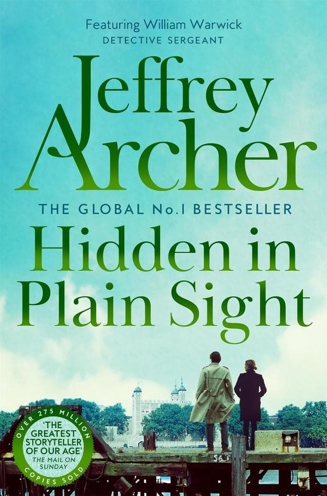 Hidden in Plain Sight: The Gripping, Global No. 1 Bestselling William Warwick Thriller