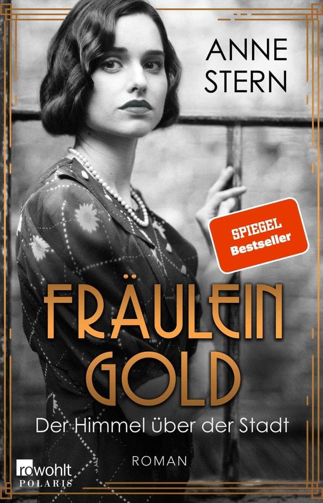Fräulein Gold: Der Himmel über der Stadt: Roman