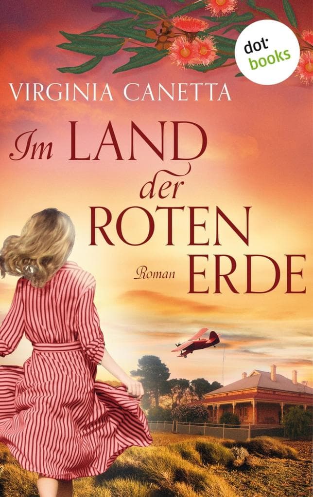 Im Land der roten Erde: Australien-Roman | Eine große Liebe auf dem fünften Kontinent - für die Fans von Anne McCullagh Rennie und Di Morrissey