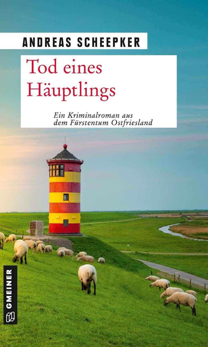 Tod eines Häuptlings: Ostfrieslandkrimi