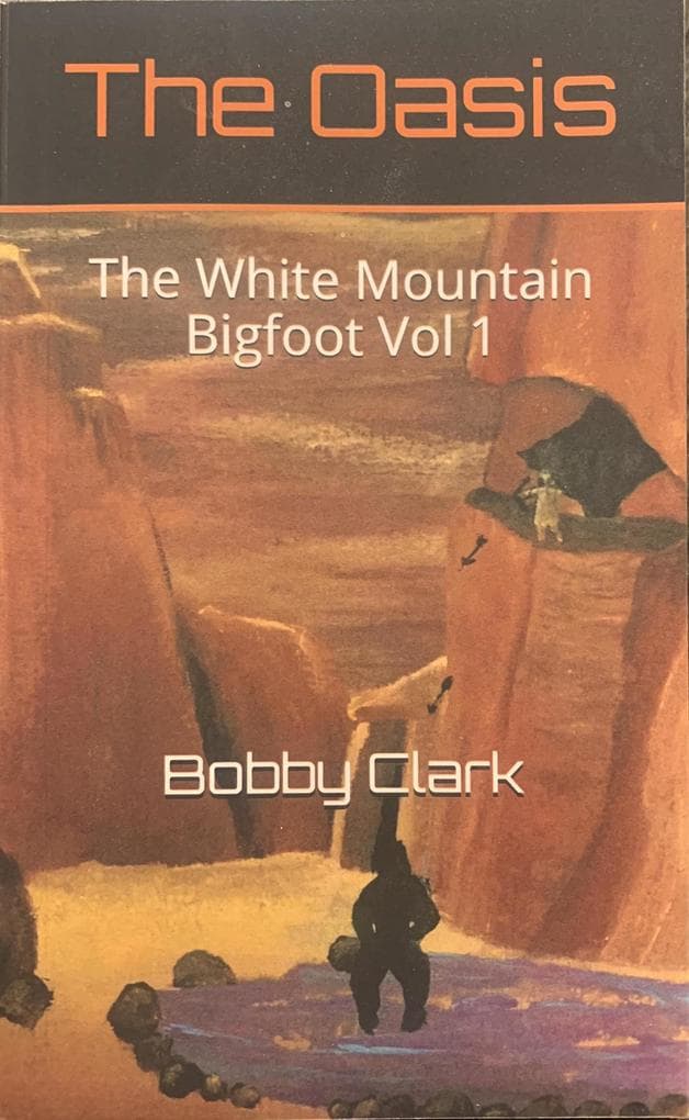 The Oasis (The White Mountain Bigfoot, #1)