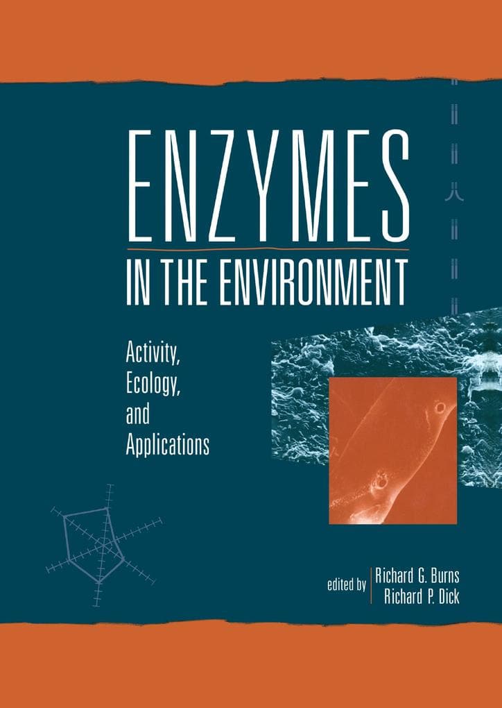 Enzymes in the Environment: Activity, Ecology, and Applications