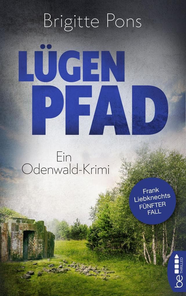 Lügenpfad: Ein Odenwald-Krimi