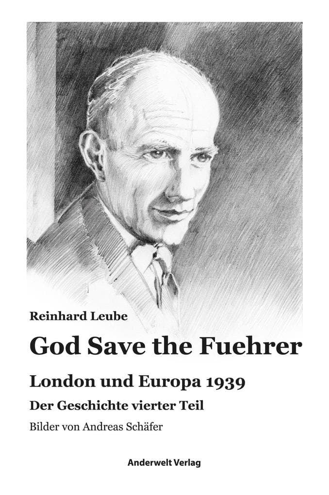 God Save the Fuehrer: London und Europa 1939